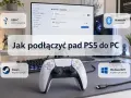 Jak podłączyć pada PS5 do PC? Zobacz, jak łatwo połączyć kontroler DualSense przez USB-C lub Bluetooth, by cieszyć się grami na Windows 10/11 ze wsparciem Steam.