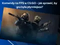 Dwóch graczy CS:GO z bronią, gotowych do akcji. Poradnik o komendach na FPS, by gra była płynniejsza.