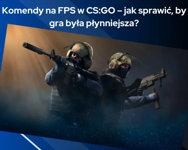 Dwóch graczy CS:GO z bronią, gotowych do akcji. Poradnik o komendach na FPS, by gra była płynniejsza.